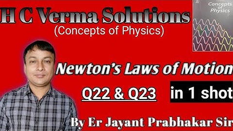 H C Verma solutions|| Newton