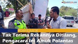 Tak Terima Rekannya Ditilang, Pengacara Ini Amuk Polantas