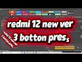 redmi 12 new ver 3 botton press | redmi 12 frp unlock tool | redmi 12 frp bypass