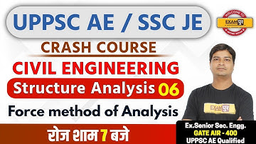 UPPSC AE / SSC JE | Civil Eng. | Jitendra sir | 06 | Structure Analysis | Force method of Analysis