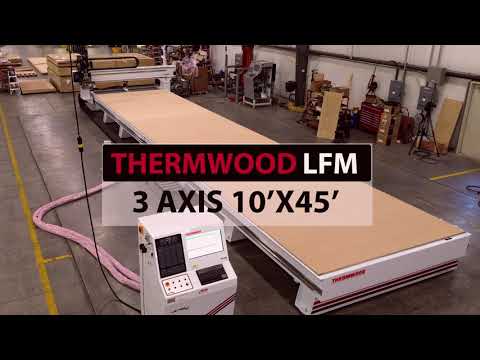 Thermwood Large Format (LFM) 10'x45' 3 Axis CNC Router