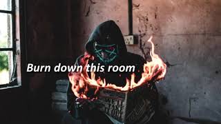 Burn down this room- Ruben [1 hour lyrics]