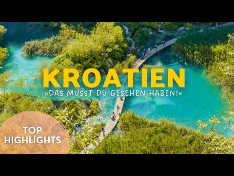 Kroatien Sehenswürdigkeiten: 20 schönste Orte und Highlights für deinen Urlaub