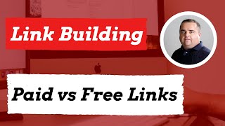 Paid Link Building vs. Free Link Building, Should you pay for backlinks
