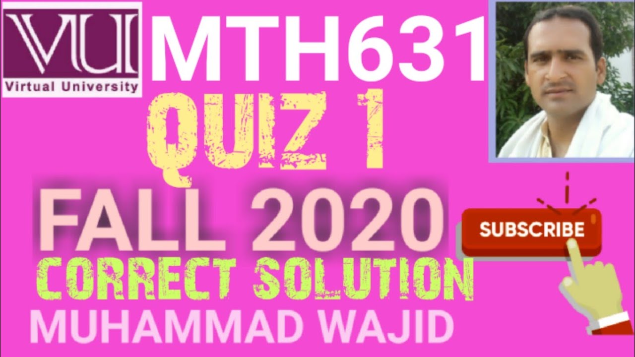 mth631 quiz 1 solution fall 2020 ~ mth631 quiz 1 solution 2020
