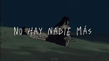 No Hay Nadie Más / Sebastián Yatra. Letra