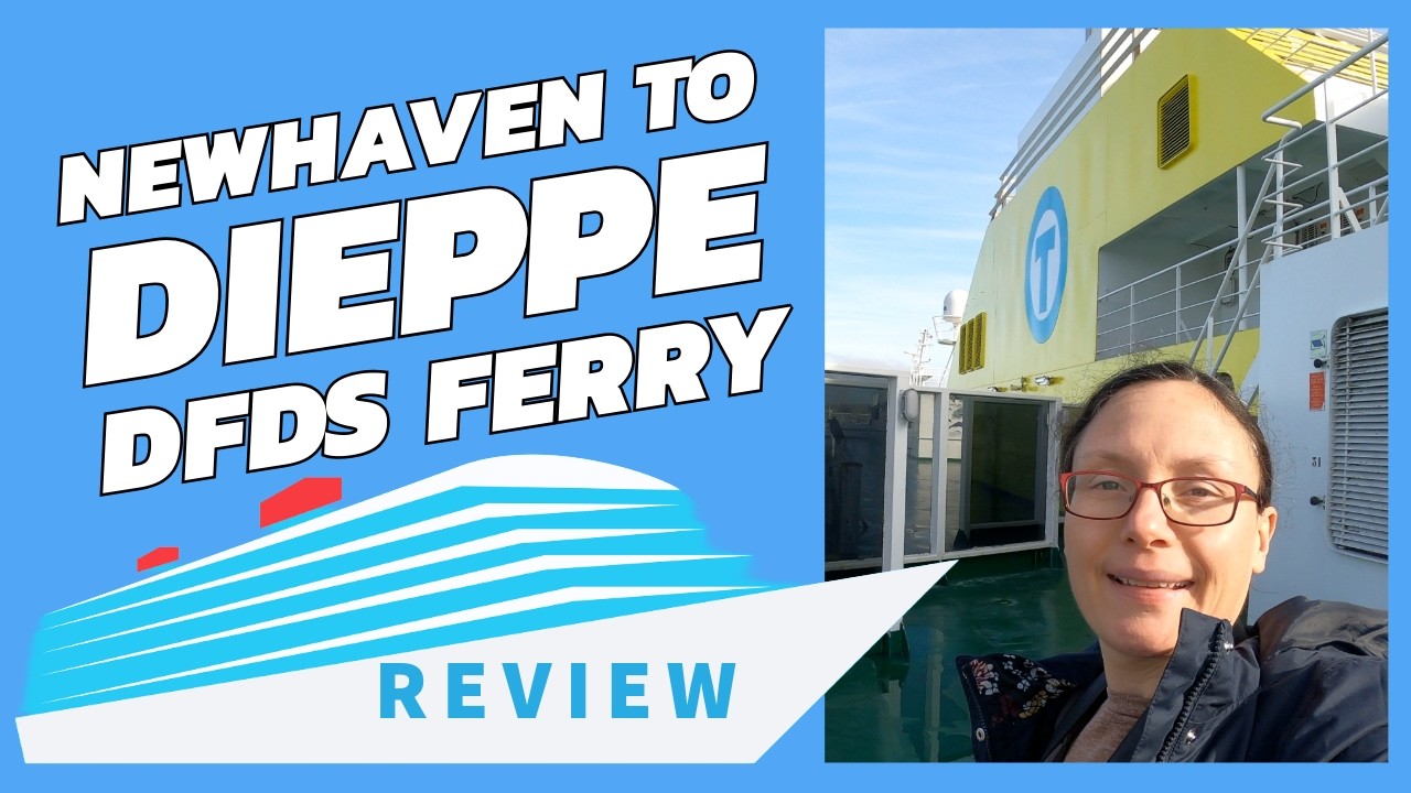 Review DFDS Ferry from Newhaven to Dieppe