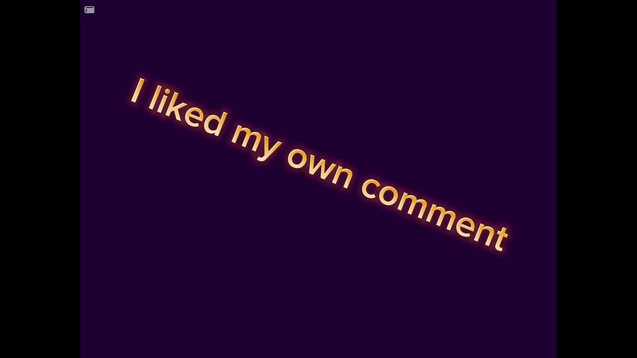 i-liked-my-own-comment-youtube