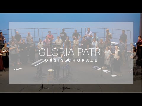Gloria Patri - Douglas Byler (Oasis Chorale)
