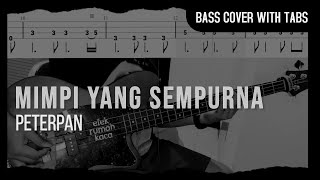 Peterpan - Mimpi Yang Sempurna (Bass Cover with Tabs) // Play Along Tabs