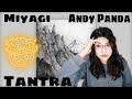 Mexican Reacting To Miyagi & Andy Panda - Tantra