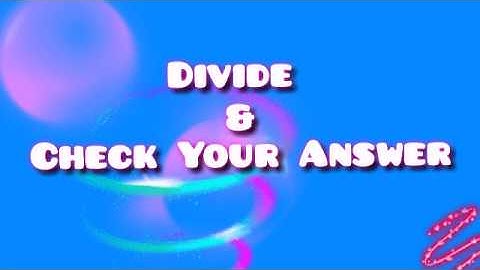 Divide & check your Answer Easy #Method #How to check #division is correct or incorrect grade #short