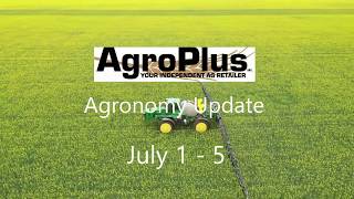 Agronomy Update July 1 - 5