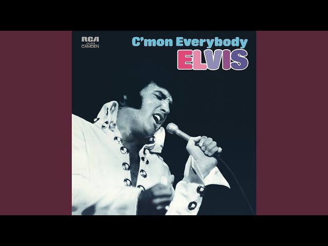 Elvis Presley - C'mon Everybody