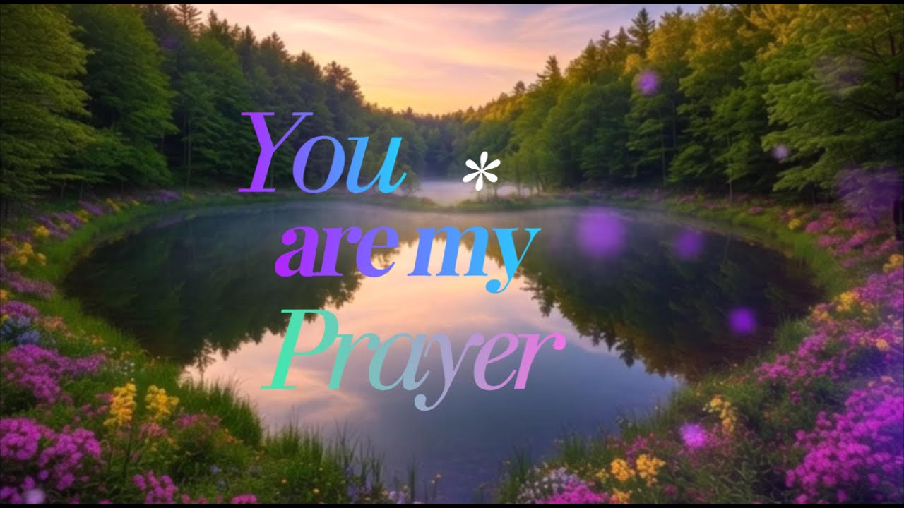 🎶You Are My Prayer (Taglish)| Sa mga nagpray makahnap ng True Love give by GOD