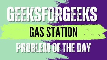 Gas Station | GeeksForGeeks POTD💚🖤 | Solution in Description🔗 #coding #gfg #potd #geeksforgeeks