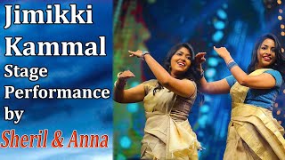 Jimikki Kammal Stage Performance by Sheril & Anna