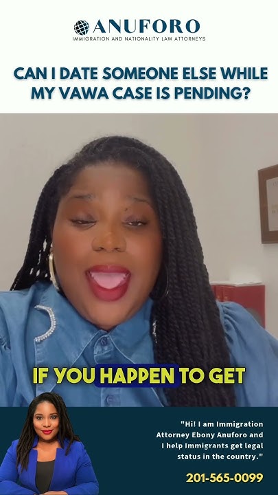 can-i-date-someone-else-while-my-vawa-case-is-pending-youtube