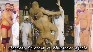 Pardeep Splendor vs Bhupinder ajnala