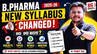 👉 B.Pharma New Syllabus 2026 | New Subjects, New Topics & Complete Details