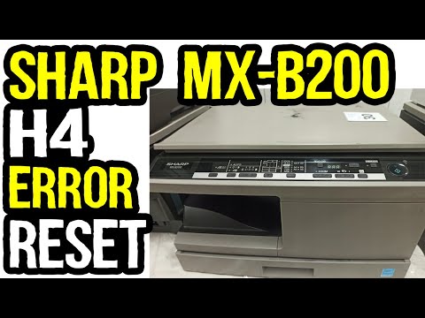 How To Reset Sharp MX-B200 H4 Error?