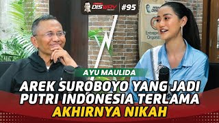 Ayu Maulida, Arek Suroboyo yang Jadi Putri Indonesia Terlama Akhirnya Nikah - Energi Disway Podcast