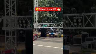 😘, friend tress DJ 👍🏻 #dj #song #music #dance #viralsong #love #video #djremi #djspeaker #bhojpuri