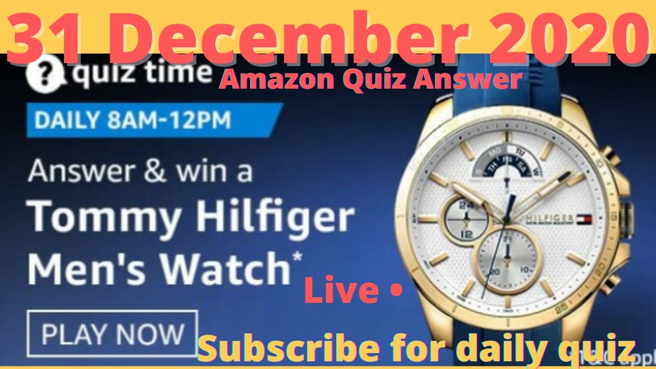 amazon tommy hilfiger watch quiz answers