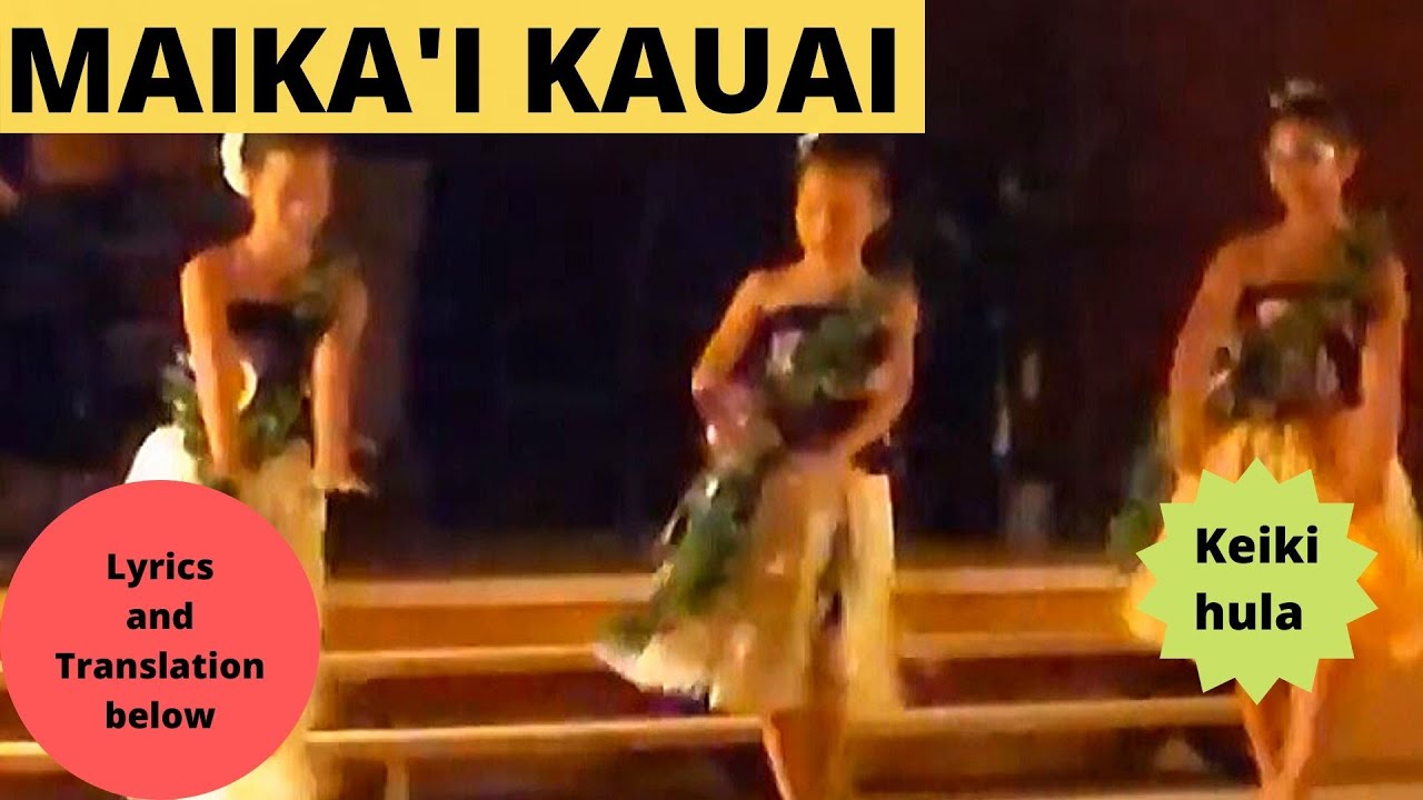 Maikai Kauai Awaiulu Ke Aloha  hula dance music lyrics and translation Music by Moe Keale