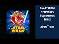 Angry birds star wars soundtrack  main theme  absft