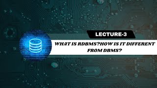 What is RDBMS How is it different from DBMS | SQL Interview Questions | Lecture -3