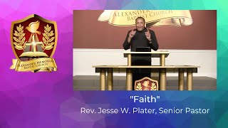 "FAITH" - PASTOR JESSE W. PLATER (11.8.20)