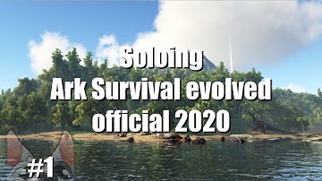 Soloing Official Ark Survival Evolved, Beginners guide 2020 episode 1.