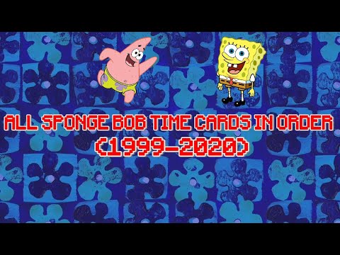 ALL SPONGEBOB TIME CARDS IN ORDER (1999-2020) (MUST WATCH!!!)