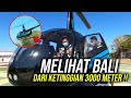 NAIK HELICOPTER URBAN AIR KELILING BALI !! BEDA BANGET LIAT BALI DARI KETINGGIAN 3000 METER !!