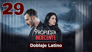 Propuesta Indecente - Al Thaman | Capitulo 29 (Doblaje Latino)