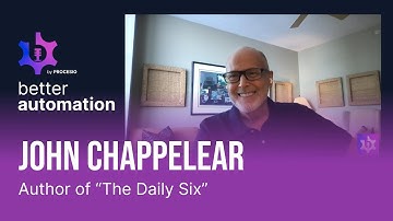 Better #Automation: John Chappelear - Author of "The Daily Six"
