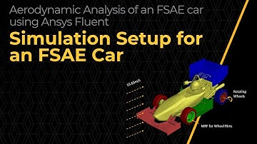 External Aerodynamic Simulation Setup of an FSAE Car Using Ansys Fluent — Lesson 3