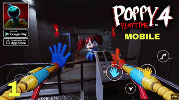 Poppy Playtime Chapter 4 Mobile Android Gameplay walkthrough part 1 (Android/iOS)
