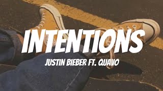 Justin Bieber - Intentions ft. Quavo ( Lyrics )