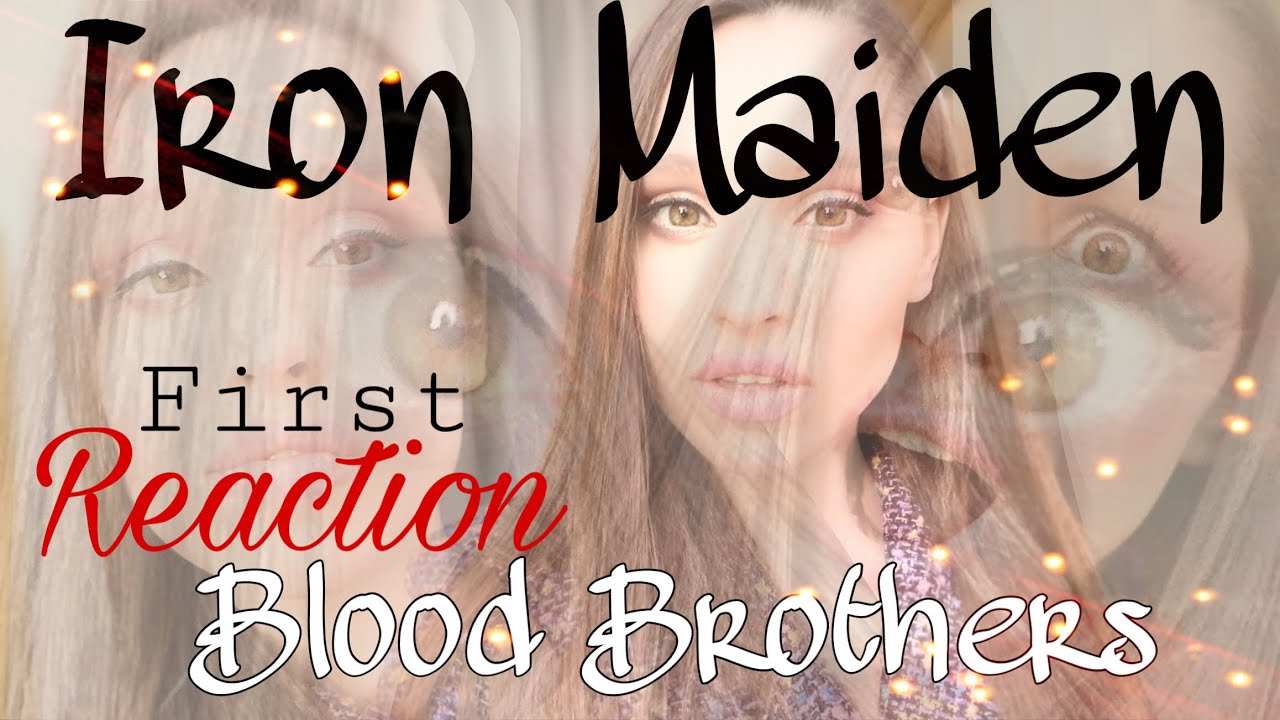 IRON MAIDEN - Russian Girl reacts to BLOOD BROTHERS