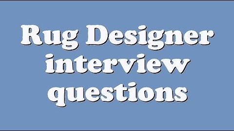 Rug Designer interview questions
