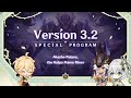 Version 3.2 Special Program｜Genshin Impact