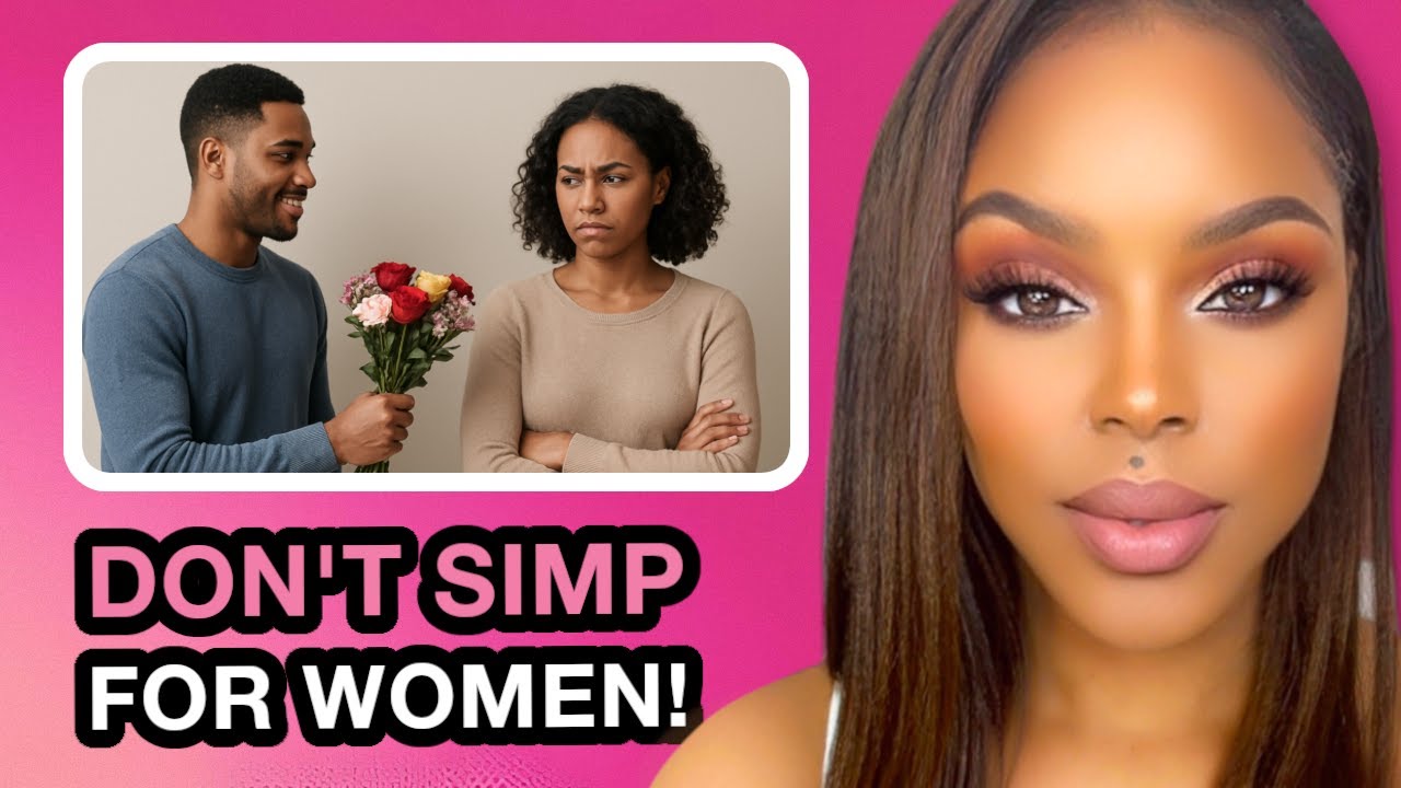 This PROVES Why Men Should Not Be SIMPS FOR WOMEN! YouTube