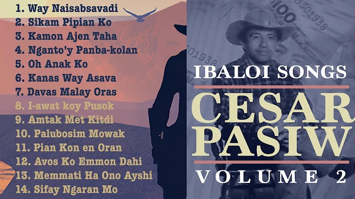 Cesar Pasiw Vol 2 Ibaloi Songs Full Album