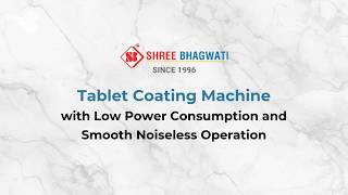 Tablet Coating Machine with Low Power Consumption and Smooth Noiseless Operation