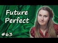 63 Future Perfect - будущее завершенное время, английские времена