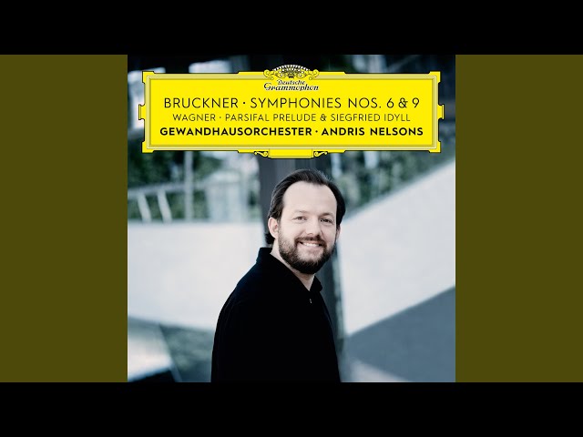 Bruckner - Symphonie n°6: 2e mvt : Gewandhaus Leipzig / A.Nelsons