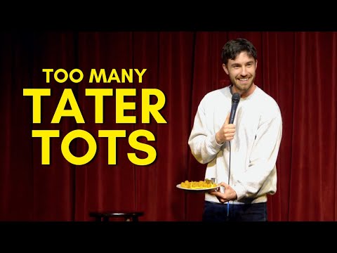 TATER TOT Party | Will Burkart Stand Up