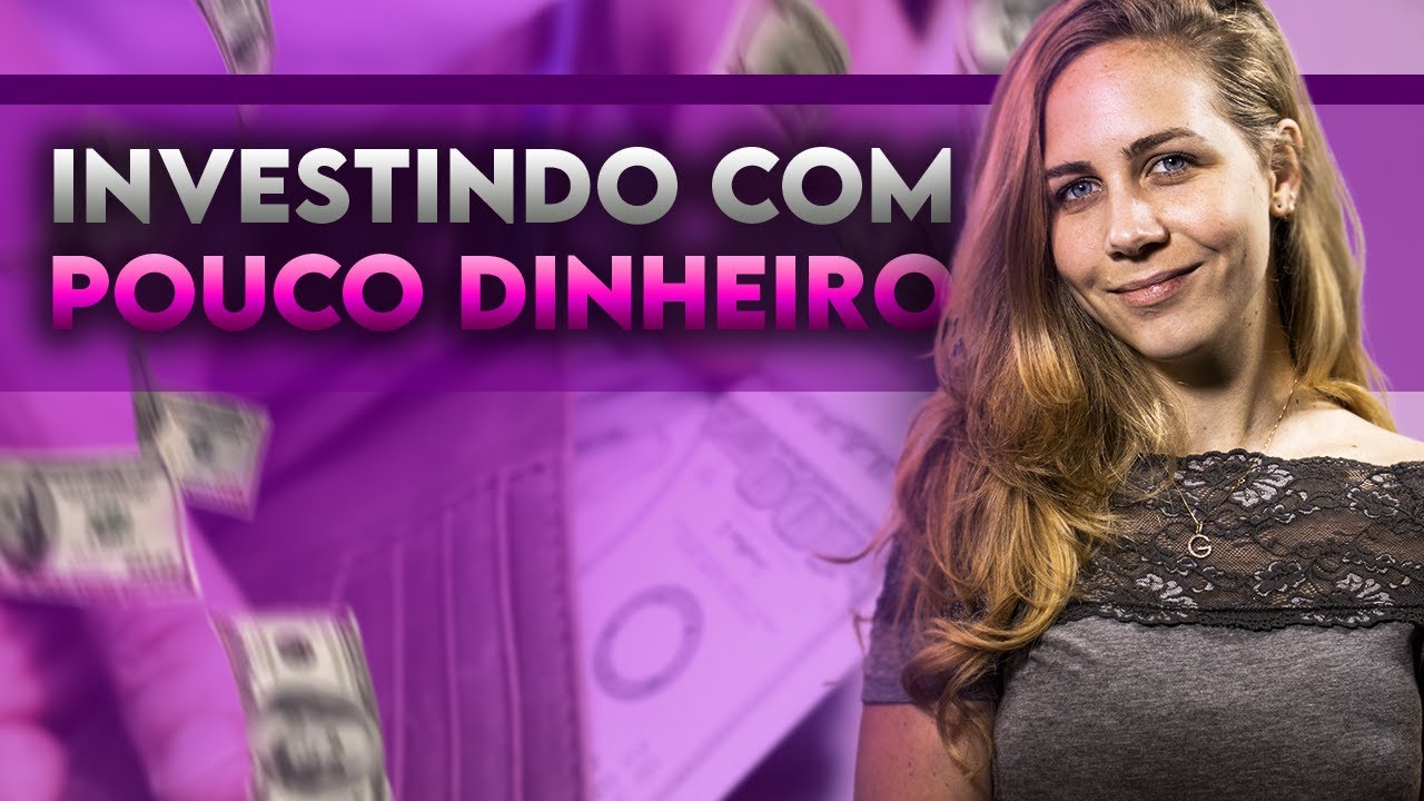 COMO INVESTIR COM POUCO DINHEIRO Onde Investir Com A Menos De 200